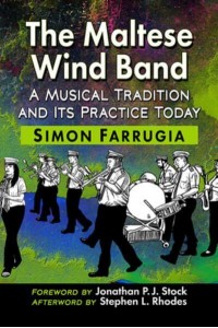 The Maltese Wind Band A Musical Tradition and Its Practice Today