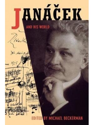 Janácek and His World - The Bard Music Festival