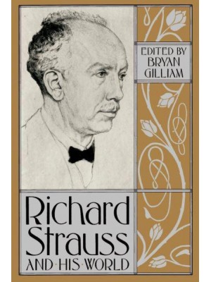 Richard Strauss and His World - The Bard Music Festival