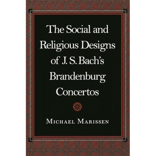The Social and Religious Designs of J.S. Bach's Brandenburg Concertos