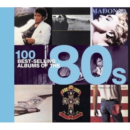 100 Best-Selling Albums of the 80S - Best Selling Albums