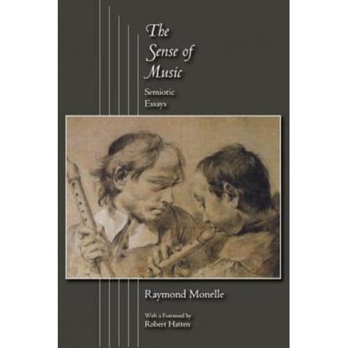 The Sense of Music Semiotic Essays