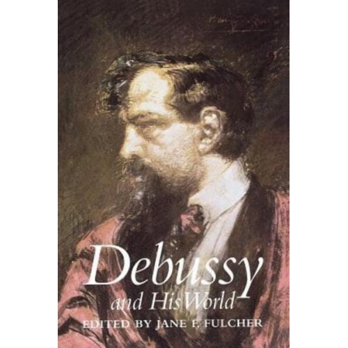 Debussy and His World - The Bard Music Festival