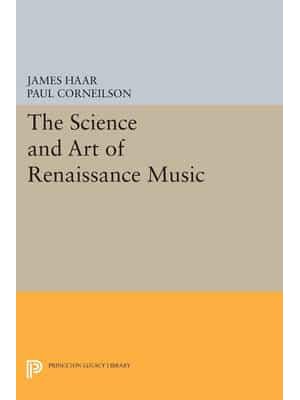 The Science and Art of Renaissance Music - Princeton Legacy Library