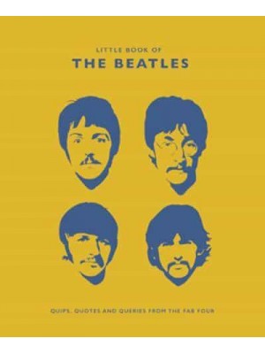 The Little Book of The Beatles Quips and Quotes from the Fab Four - The Little Book Of...