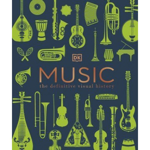 Music The Definitive Visual History