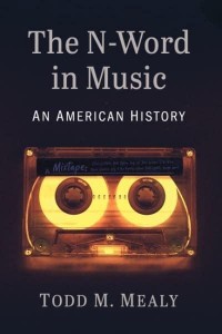 The N-Word in Music An American History