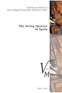 The String Quartet in Spain - Varia Musicologia