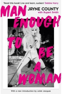 Man Enough to Be a Woman - Serpent's Tail Classics