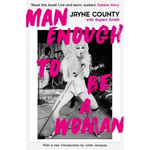 Man Enough to Be a Woman - Serpent's Tail Classics