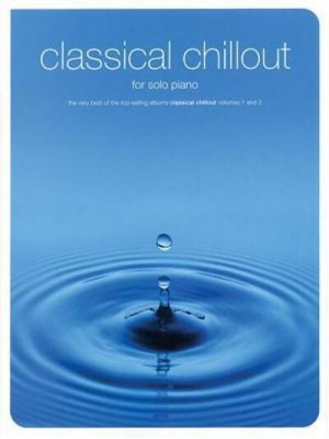 Classical Chillout For Solo Piano