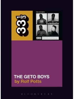 The Geto Boys - 33 1/3