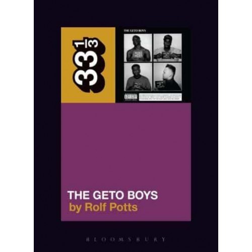 The Geto Boys - 33 1/3