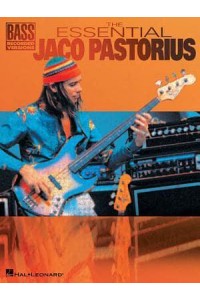 Essential Jaco Pastorius - Bass Recorded Versions