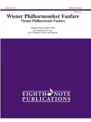 Wiener Philharmoniker Fanfare Vienna Philharmonic Fanfare, Score & Parts - Eighth Note Publications