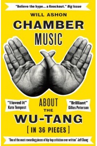 Chamber Music About the Wu-Tang (In 36 Pieces)