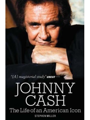 Johnny Cash The Life of an American Icon