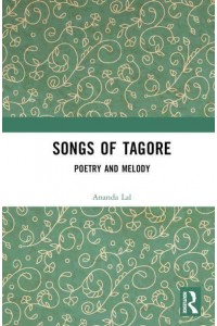 Songs of Tagore Poetry and Melody