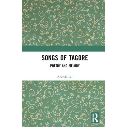 Songs of Tagore Poetry and Melody