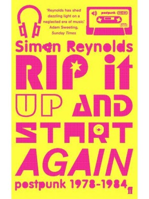 Rip It Up and Start Again Post-Punk 1978-84