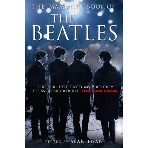 The Mammoth Book of the Beatles - Mammoth Books