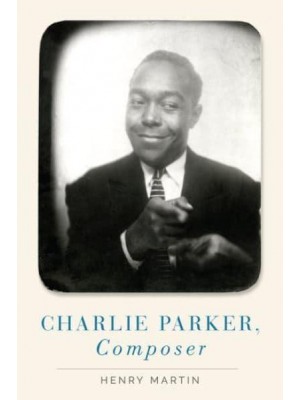 Charlie Parker, Composer