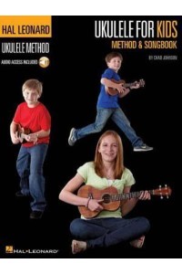 HAL LEONARD UKULELE METHOD UKE FOR KIDS METHOD AND SONGBOOK UKE BK/AUD