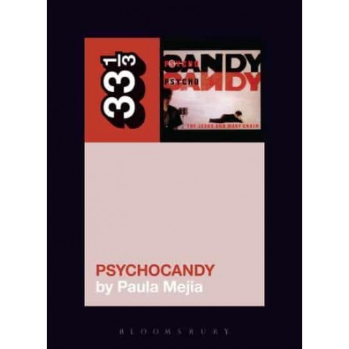 Psychocandy - 33 1/3