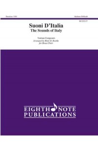 Suoni d'Italia the Sounds of Italy The Sounds of Italy, Score & Parts - Eighth Note Publications