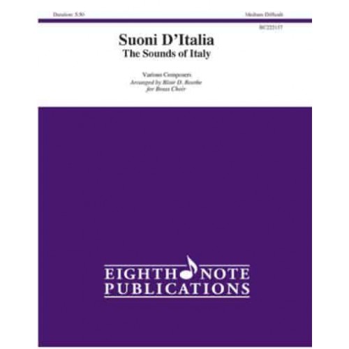 Suoni d'Italia the Sounds of Italy The Sounds of Italy, Score & Parts - Eighth Note Publications