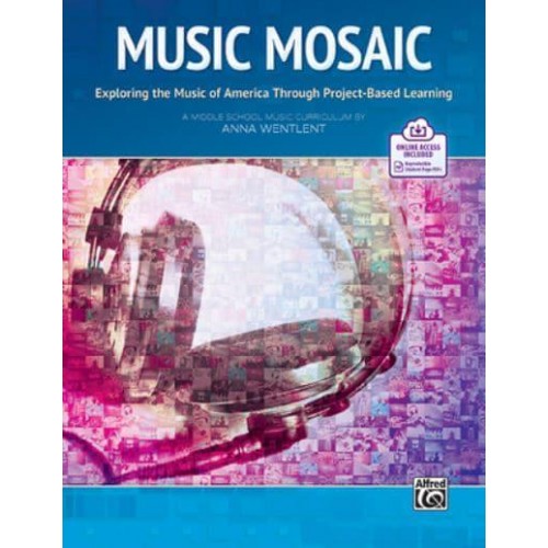 Music Mosaic Exploring the Music of America Through Project-Based Learning, Book & Online PDF