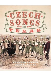 Czech Songs in Texas - American Popular Music Series