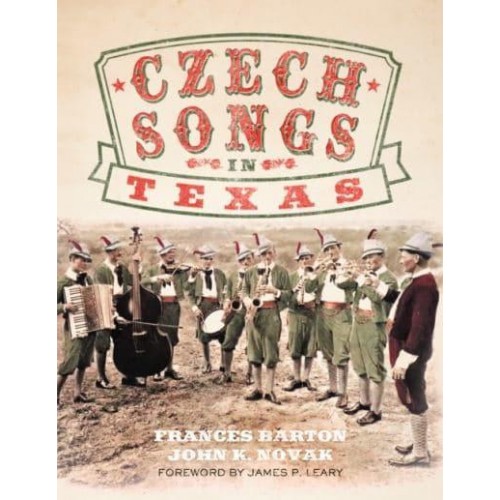 Czech Songs in Texas - American Popular Music Series