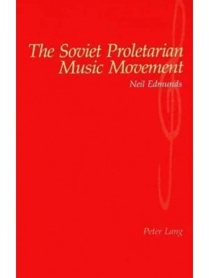 The Soviet Proletarian Music Movement