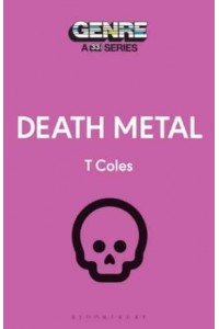 Death Metal - Genre : A 33 1/3 Series