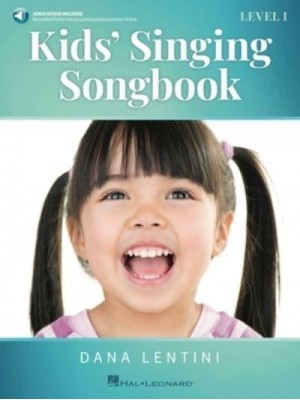 Kids' Singing Songbook Series - Level 1 Book With Online Audio