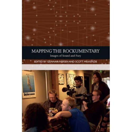 Mapping the Rockumentary Images of Sound and Fury - Traditions in World Cinema