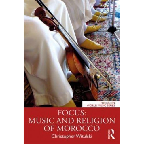 Music and Religion of Morocco - Focus on World Music