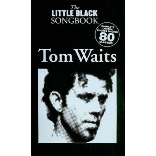 The Little Black Songbook. Tom Waits