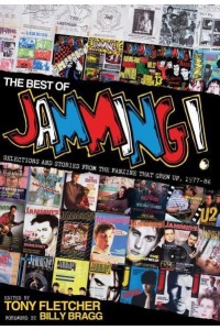 The Best of Jamming! Selections and Stories from the Fanzine That Grew Up, 1977-86