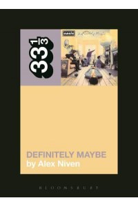 Definitely Maybe - 33 1/3