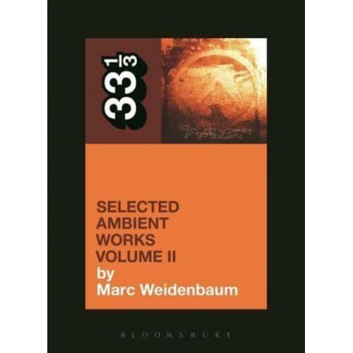 Selected Ambient Works. Volume II - 33 1/3