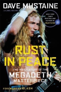 Rust in Peace The Inside Story of the Megadeth Masterpiece