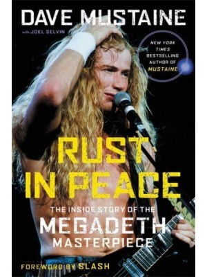 Rust in Peace The Inside Story of the Megadeth Masterpiece