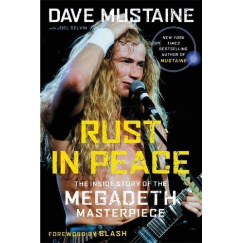 Rust in Peace The Inside Story of the Megadeth Masterpiece