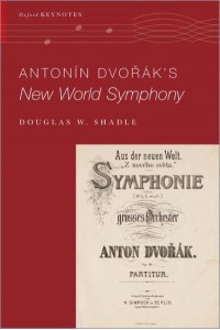Antonín Dvorák's New World Symphony - Oxford Keynotes