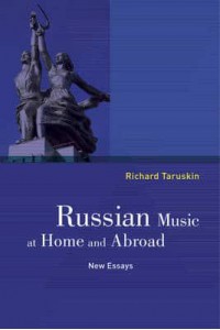 Russian Music at Home and Abroad New Essays