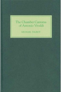 The Chamber Cantatas of Antonio Vivaldi
