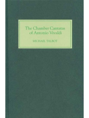 The Chamber Cantatas of Antonio Vivaldi