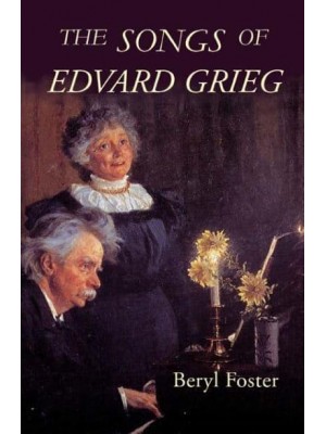 The Songs of Edvard Grieg